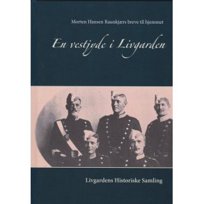 En vestjyde i Livgarden